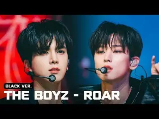 [Công thức mnk] [엠카풀버전] THE BOYZ_ (THE BOYZ_ _ ) 'ROAR' BLACK Ver.M Countdown_ M