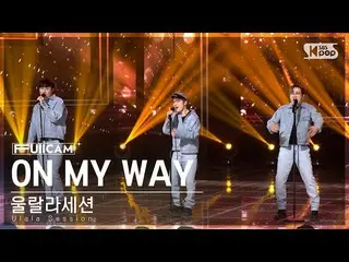[Official sb1] [Family Room First Row Full Camera 4K] Ulala Session 'ON MY WAY' 