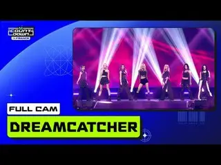 Dream Catcher đếm ngược kiểu Pháp (DREAMCATCHER_ ) | Camera đầy đủ 🎥 Bảng xếp h