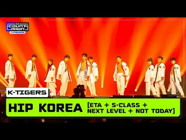 Đếm ngược nước Pháp K-Tigers (K Tigers) - HIP KOREA (INTRO + ETA + Special (S-Cl