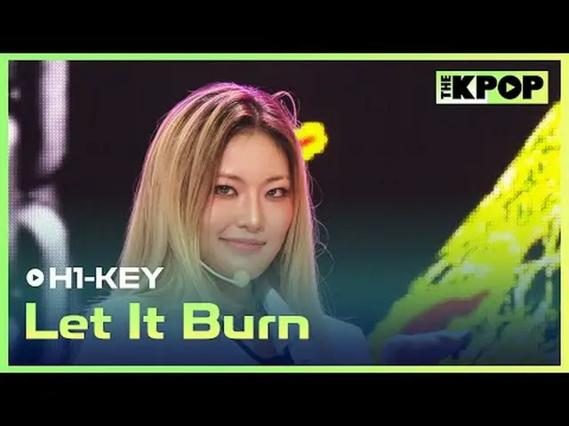 #H1-KEY_, cùng hâm nóng nào #H1KEY #LetItBurn Hãy tham gia kênh và tận hưởng nhữ