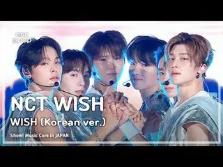 NCT_ _ WISH_ _ (NCT_ _ WISH_ ) - WISH (bản Hàn) | Trưng bày! Cốt lõi âm nhạc Nhậ