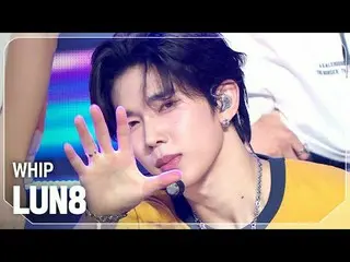 LUN8_ (LUN8_ _ ) - WHIP

 #koreaidol#LUN8_ _ #WHIP


 ★Mọi thứ về KPOP! Đăng ký 