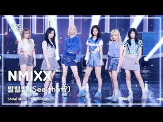 [#Music Fancam] NMIXX_ _ (NMIXX_ ) – Byeolbyeobyeol (Thấy chưa?) | Đài phát than