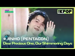 #Jinho_PENTAGON_, khoảnh khắc của bạn
 #JIN_ HO #PENTAGON_ _ #Em ơi, những ngày 