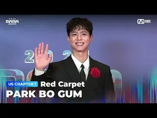 Trực tiếp trên TVING:

 Park BoGum_ xuất hiện trên thảm đỏ MAMA 2024

 The Big B