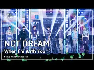 [#Music Fancam] NCT_ _ DREAM_ _ (NCT Dream) – Showcase Khi Anh Bên Em FullCam | 