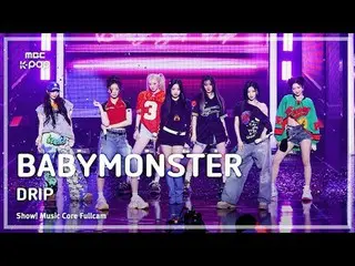 [#Music Direct Cam] BABYMONSTER_ _ (BABYMONSTER_ ) – Trình chiếu DRIP FullCam | 