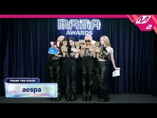 [Sân khấu cảm ơn] aespa_ _ l 2024 MAMA AWARDS x M2
 [땡큐스테Been] aespa_ l 2024 MAM