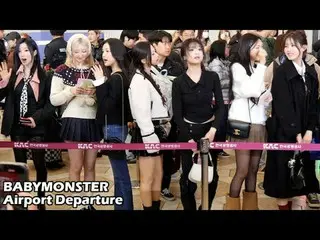 241128 BABYMONSTER_ _ Video fan khởi hành tại sân bay của 스피넬
 * Vui lòng không 