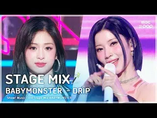 [STAGE MIX🪄] BABYMONSTER_ _ (BABYMONSTER_ ) – Trình diễn DRIP | trung tâm âm nh