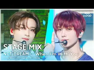 [STAGE MIX🪄] NCT_ _ DREAM_ _ (NCT Dream) – Showcase Khi Anh Ở Bên Em! trung tâm