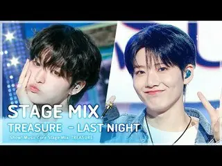 [STAGE MIX🪄] TREASURE_ _ _ (TREASURE_ _ ) – Showcase Đêm qua | trung tâm âm nhạ