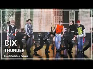 [#MusicFullCam] CIX_ _ (CIX_ ) – Trình diễn THUNDER FullCam | Cốt lõi âm nhạc MB