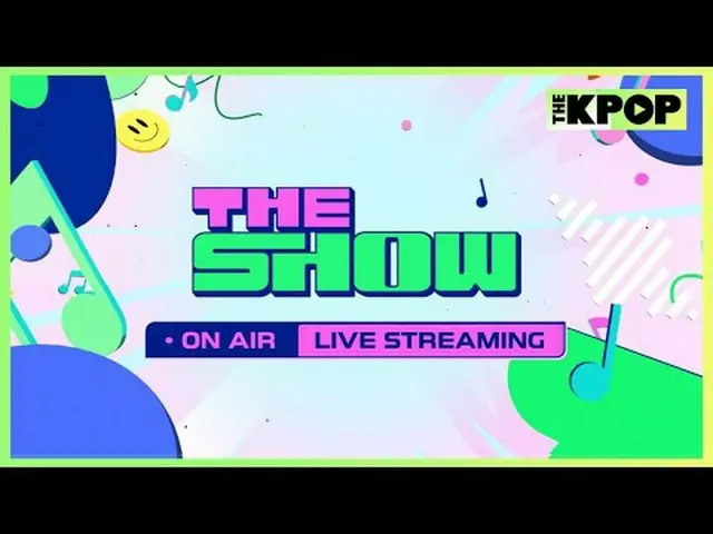 SBS M [THE SHOW] Mỗi thứ ba lúc 6 giờ tối (KST) Chương trình tạp kỹ âm nhạc K-PO