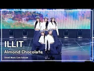 [#MusicChoiceFullCam] ILLIT_ _ (ILLIT_ ) – Almond Chocolat_ _ e (phiên bản tiếng