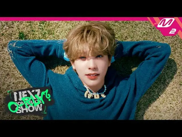 [NEXZ_ _SẼ TRỞ LẠI SHOW O-RLY? ] NEXZ_ _ - Giới thiệu: Bạn muốn biết thêm không?