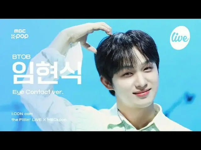 [#Arcancam] BTOB_ _ LIM HYUNSIK (BTOB_ Yim Hyun Sik_ ) - TÌNH YÊU HÔM NAY | the 