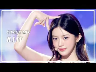 [Stage Mix🪄] ILLIT_ _ (ILLIT_ ) – Borrowed Cat (Dancing) | Biểu diễn! Music Cor