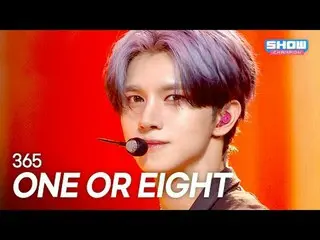 ONE_ OR EIGHT (원오어8eight_) – 365 l Show Champions l EP.564 l 250723

 Một hoặc T