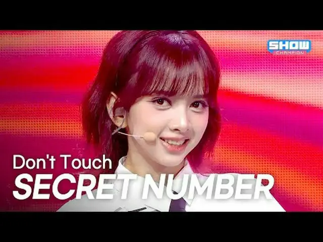 Bí Mật SỐ_ _ (Secret NUMBER_ ) – Đừng Chạm vào l Show Champion l EP.566 l 250820