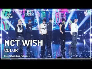 [#MusicCoreFullCam] NCT_ _ WISH_ _ (NCT_ _ WISH_ ) – Video Full Color | Biểu diễ