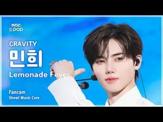 [#MusicCoreFanCam] CRAVITY_ _ MINHEE (CRAVITY_ 민희) – Ảnh do fan chụp tại Lemonad