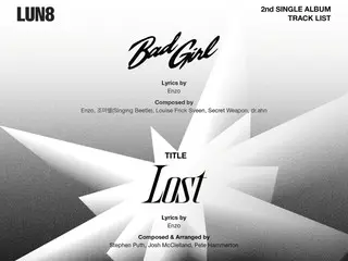 Bài hát chủ đề thứ 2 của "LUN8" là "Lost"...kỳ vọng đang ở đỉnh cao