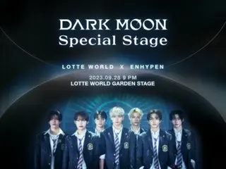 Buổi biểu diễn "ENHYPEN", "LOTTE WORLD X ENHYPEN: DARK MOON Special Stage" được tổ chức vào ngày 28