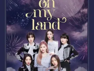 Poster của nhóm "OHMYGIRL", buổi hòa nhạc dành cho người hâm mộ đầu tiên "OH MY LAND" được phát hành...Bán trước vào ngày 30