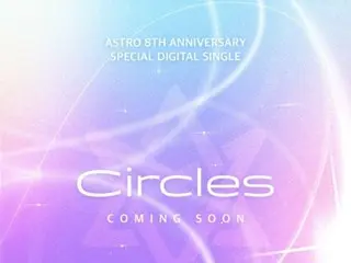 [Chính thức] "ASTRO" bất ngờ phát hành ca khúc mới "Circles" kỷ niệm 8 năm ra mắt...Mang đến "lòng biết ơn và sự phấn khích" cho người hâm mộ