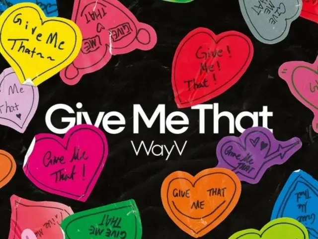 “WayV” xác nhận trở lại vào ngày 3 tháng 6… Mini album mới “Give Me That” được phát hành