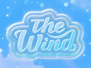 ≪K-POP ngày hôm nay≫ “The Wind” “Tôi sẽ trao nó cho bạn bằng ánh sáng Phần.2” Một làn gió sảng khoái thổi qua trái tim bạn