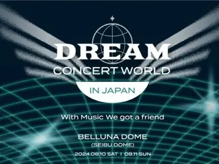 “DREAM CONCERT WORLD IN JAPAN 2024” sẽ được tổ chức tại Belluna Dome vào tháng 8