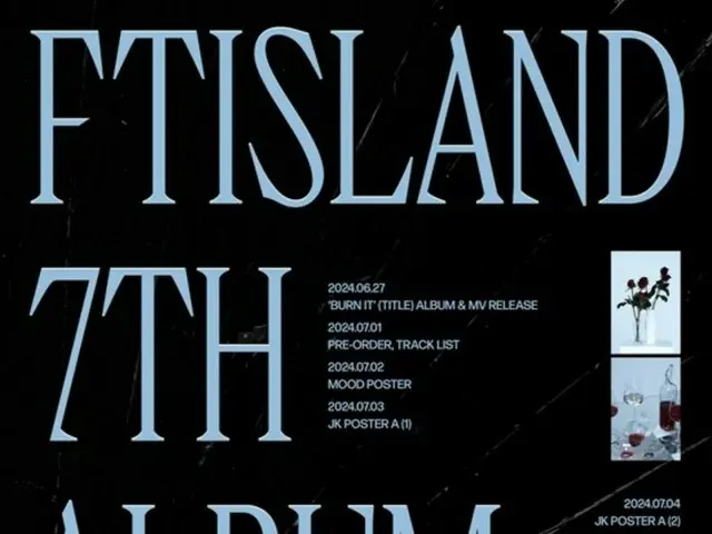 "FTISLAND" sẽ trở lại với ca khúc chủ đề kép vào ngày 10 tháng 7... Poster kế hoạch đầy đủ album thứ 7 được phát hành