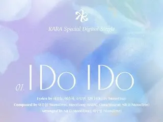 [Chính thức] "KARA" tung ra danh sách ca khúc đơn mới... Thông điệp xem trước về niềm hy vọng bao gồm ca khúc chủ đề "I Do I Do"