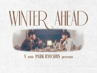 Ca khúc song ca "Winter Ahead" của "BTS" V & Park Hyo Shin, phiên bản carol được phát hành hôm nay (thứ 3)