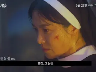 Ra mắt video hậu trường phim "Black Nuns"...Song Hye Kyo "Có nhiều hành động đột ngột và không hề do dự"