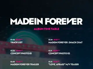 "MADEIN" sẽ trở lại vào ngày 14 với album mới "MADEIN FOREVER"... Lịch trình đã được công bố