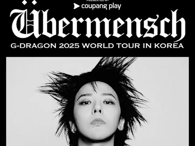 Vé concert solo của G-DRAGON mở D-1…Coupang Play phát hành hướng dẫn đặt vé trước