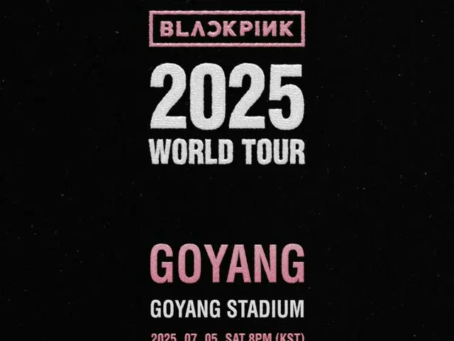 Vé cho buổi hòa nhạc Goyang của BLACKPINK mở bán vào hôm nay (ngày 15)...Mở rộng đáng kể quy mô