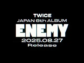 TWICE, album tiếng Nhật thứ 6 "ENEMY" sẽ được phát hành vào ngày 27 tháng 8... Video teaser đã được phát hành