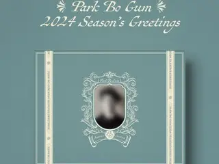 Nam diễn viên Park BoGum bắt đầu đặt hàng trước cho “2024 Season Greetings”…Sự kiện Fansign cũng sẽ được tổ chức để kỷ niệm ngày phát hành