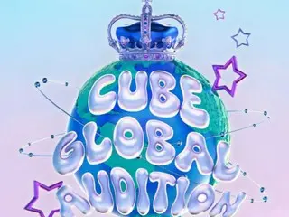 CUBE Entertainment tổ chức buổi thử giọng toàn cầu đầu tiên tại 7 quốc gia và 13 thành phố