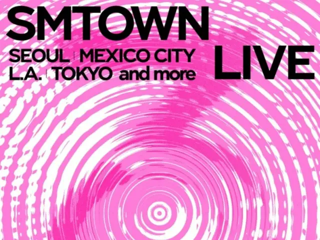 "SMTOWN LIVE 2025" với sự tham gia của "TVXQ" và những người khác sẽ bắt đầu vào tháng 1 năm sau tại Seoul...lan rộng đến Thành phố Mexico, Los Angeles, Tokyo và các địa điểm khác trên khắp thế giới